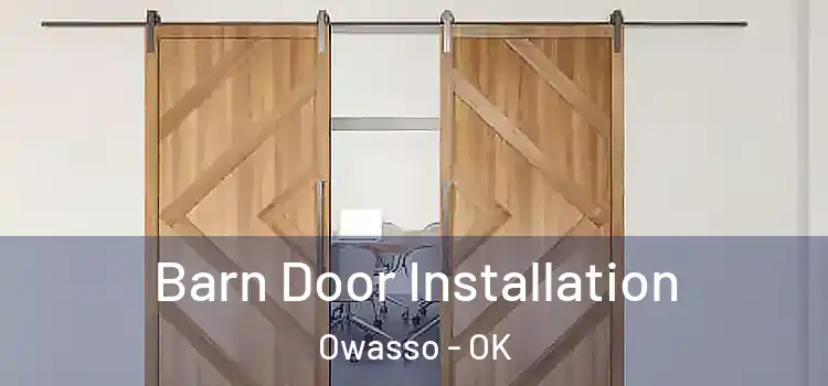 Barn Door Installation Owasso - OK