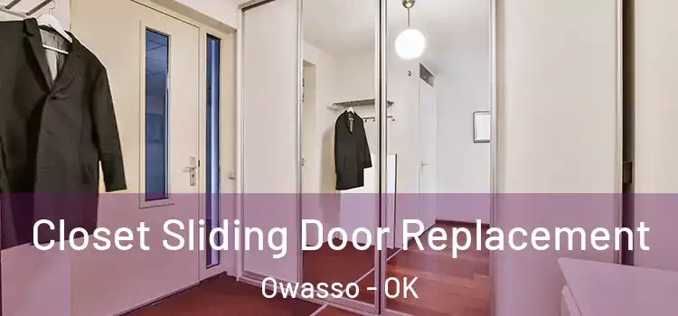 Closet Sliding Door Replacement Owasso - OK