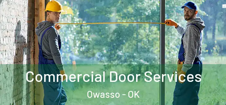Commercial Door Services Owasso - OK