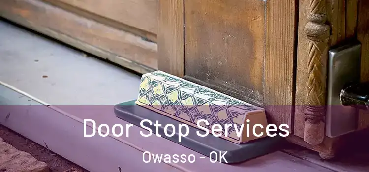 Door Stop Services Owasso - OK