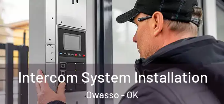 Intercom System Installation Owasso - OK