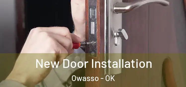 New Door Installation Owasso - OK