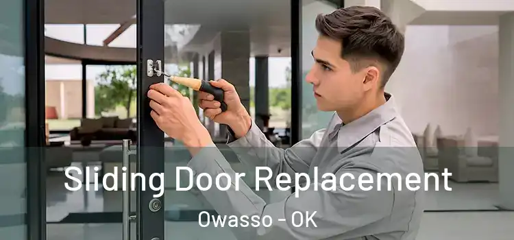 Sliding Door Replacement Owasso - OK